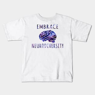 Embrace Neurodiversity Kids T-Shirt